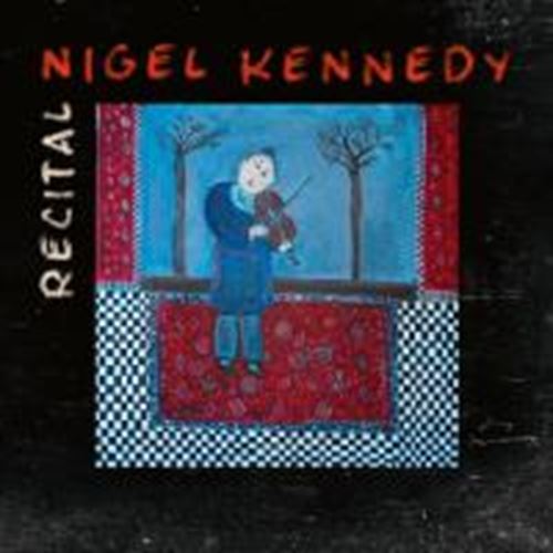 Nigel Kennedy - Recital