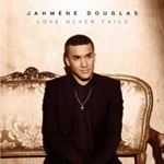 Jahmene Douglas - Love Never Fails