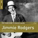 Jimmie Rodgers - The Rough Guide To Jimmie Rodgers