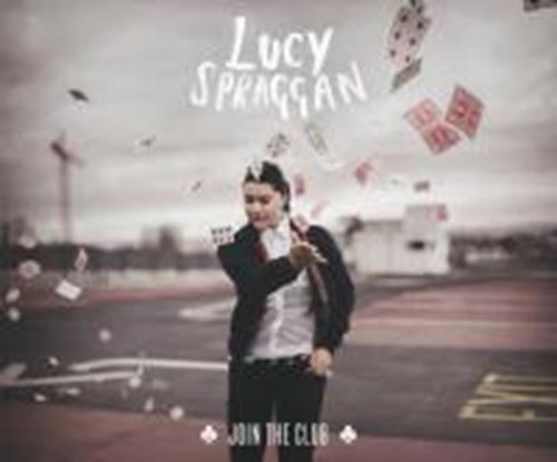 Lucy Spraggan - Join The Club