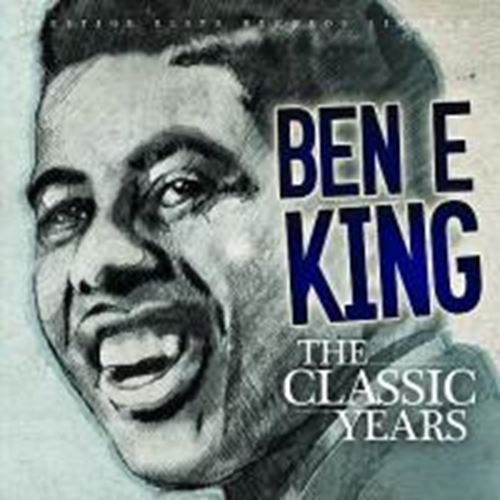 Ben E King - The Classic Years