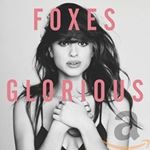 Foxes - Glorious