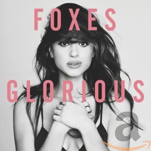 Foxes - Glorious