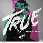 Avicii - True: Avicii By Avicii