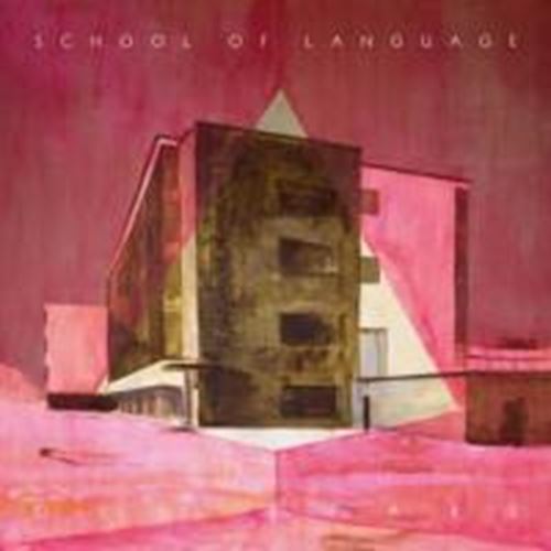 School Of Language - Old Fears