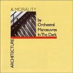 Orchestral Manoeuvres In The Dark - Architecture And Morality