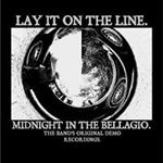 Lay It On The Line - Midnight In The Bellagio