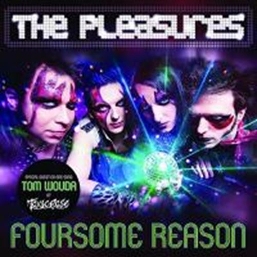 Pleasures - Foursome Reason