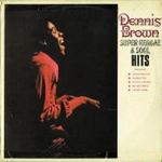Dennis Brown - Super Reggae & Soul Hits