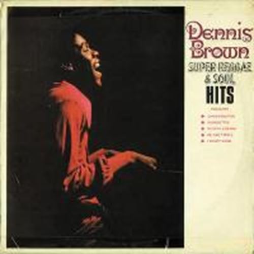 Dennis Brown - Super Reggae & Soul Hits