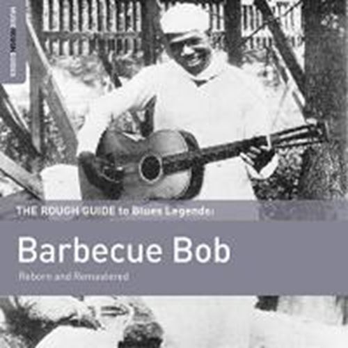 Bob Barbecue - Rough Guide To Blues Legends