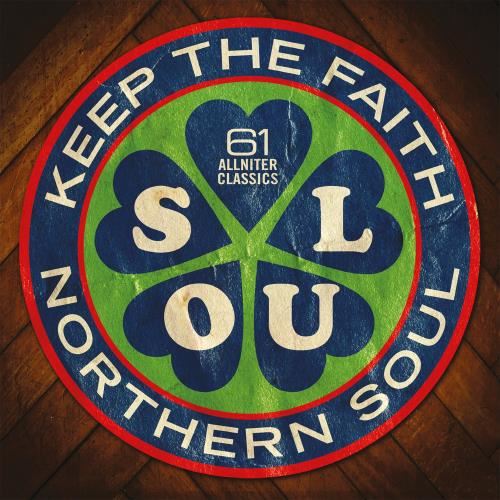 Various - Northern Soul: Keep The Faith!