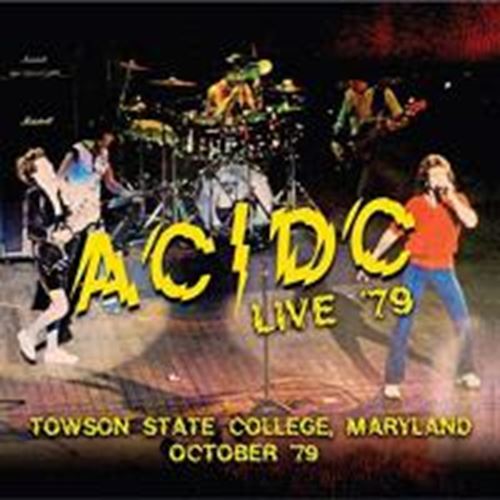 AC/DC - Live '79: Towson State College, Mar