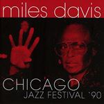 Miles Davis - Chicago Jazz Festival '90