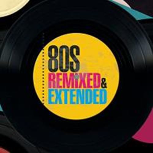 Various - 80s Remixed & Extended