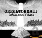 Okkultokrati - No Light For Mass