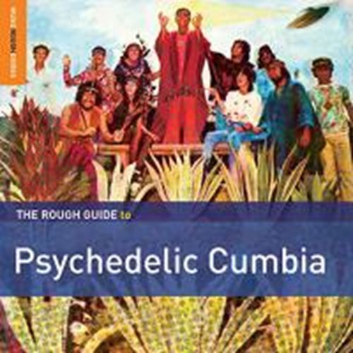 Various - Rough Guide to Psychedelic Cumbia