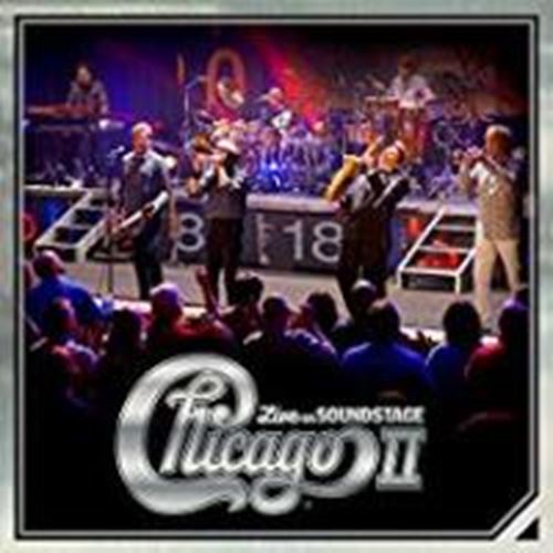 Chicago - Chicago Ii: Live On Soundstage