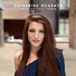 Catherine Mcgrath - Talk Of This Town