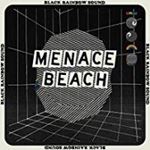 Menace Beach - Black Rainbow Sound