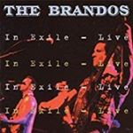 Brandos - In Exile Live