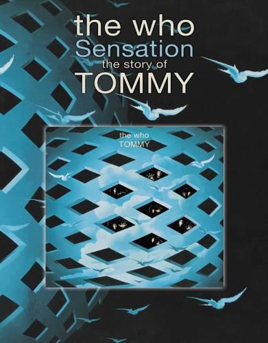 The Who - Sensation: Story Of Tommy