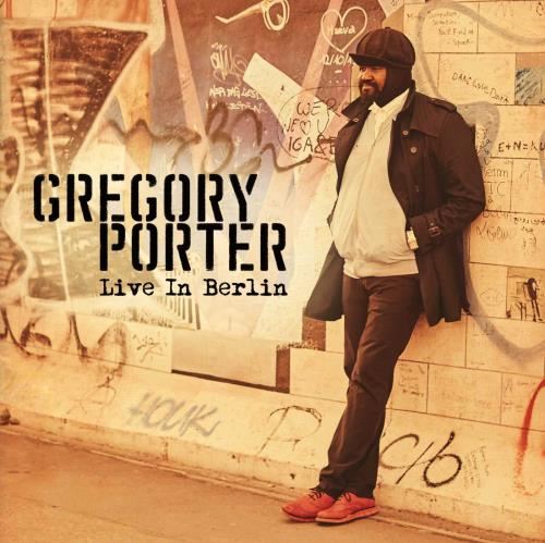 Gregory Porter - Live In Berlin