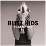 Blitz Kids - The Good Youth