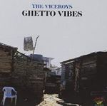 Viceroys - Ghetto Vibes