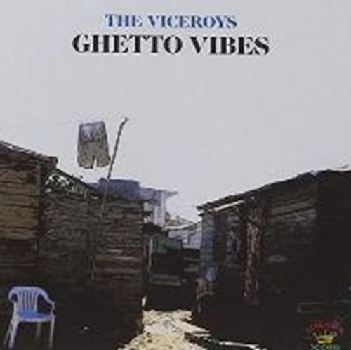 Viceroys - Ghetto Vibes