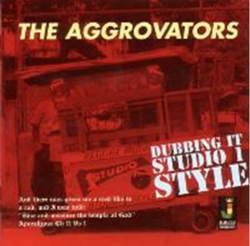 Aggrovators - Dubbing It Studio One Style