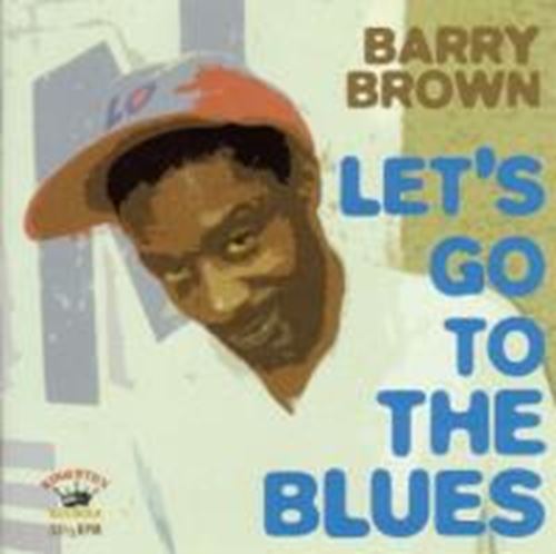 Barry Brown - Let's Go To The Blues