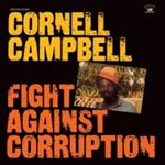 Cornell Campbell - Fight Against Corruption
