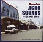 Bunny Lee - Agro Sounds 101 Orange Street