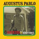 Augustus Pablo - Rockers At King Tubbys