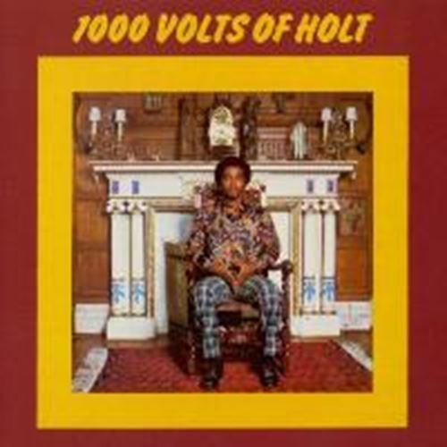 John Holt - 1000 Volts Of Holt