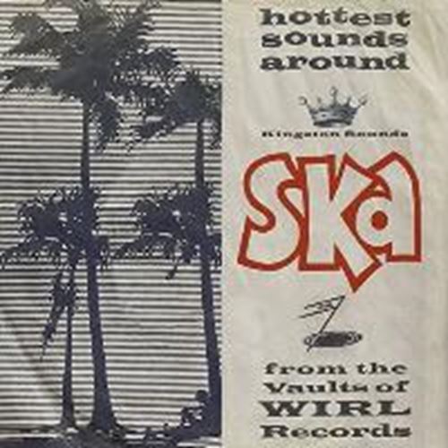 Various - Ska From The Vaults Of Wirl Records