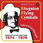 Various - Bunny Lee’s Kingston Flying Cymbals