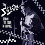 Selecter - Get On The Train To Skaville