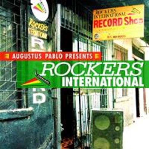 Augustus Pablo - Presents: Rockers International
