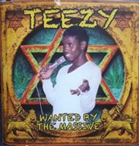 Teezy - Wanted By The Massive
