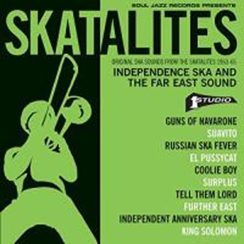 Various - Skatalites: Independence Ska & The