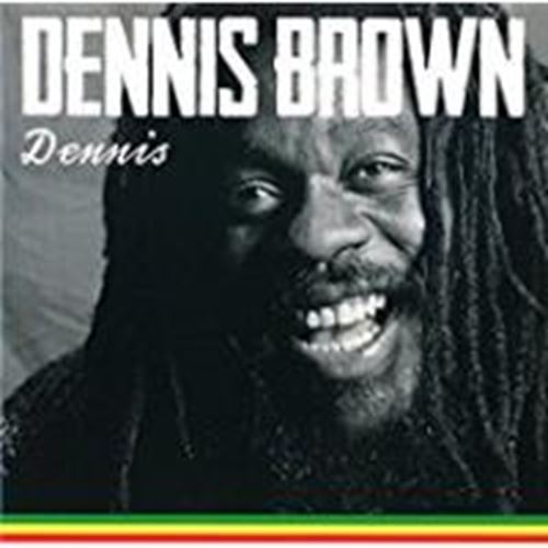 Dennis Brown - Dennis