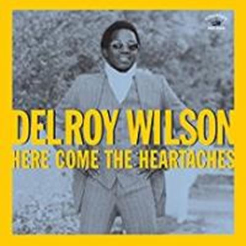 Delroy Wilson - Here Comes the Heartaches