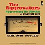 The Aggrovators - Aggrovating the Rhythm; Channel 1