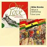 Mike Brooks/roots Radics - What A Gathering + One Love