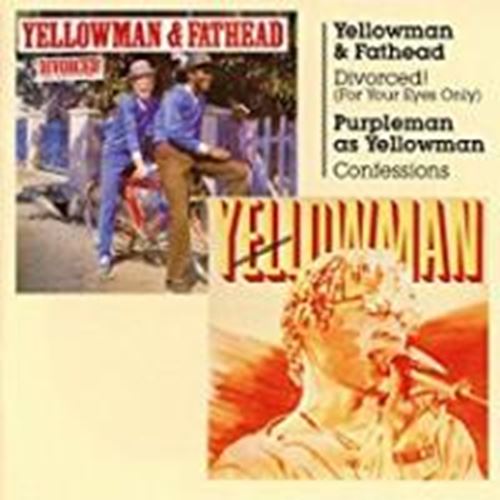 Yellowman/fathead/purpleman - Divorced + Confessions