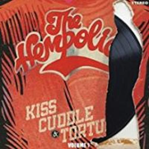 The Hempolics - Kiss, Cuddle & Torture: 1