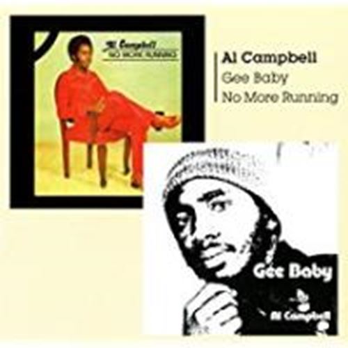 Al Campbell - Gee Baby/no More Running