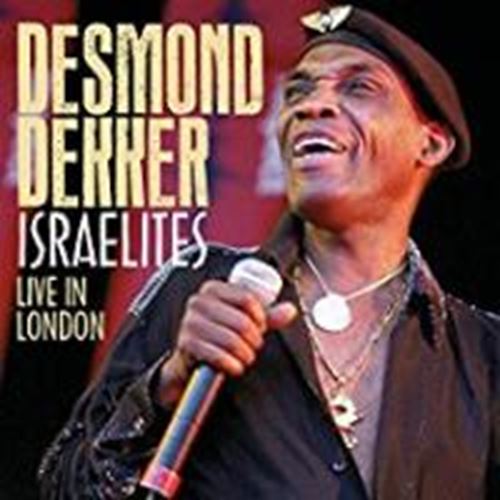 Desmond Dekker - Israelites: Live, London